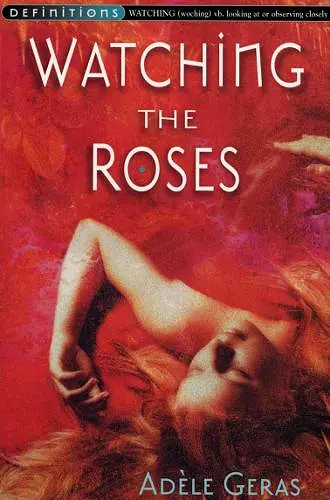 Watching The Roses : Egerton Hall Trilogy 2 cover