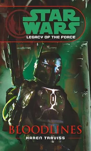 Star Wars: Legacy of the Force II - Bloodlines cover