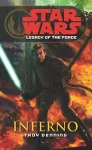 Star Wars: Legacy of the Force VI - Inferno cover