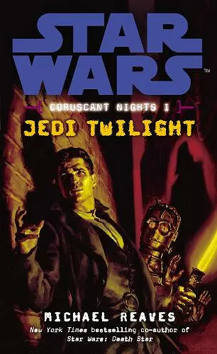 Star Wars: Coruscant Nights I - Jedi Twilight cover