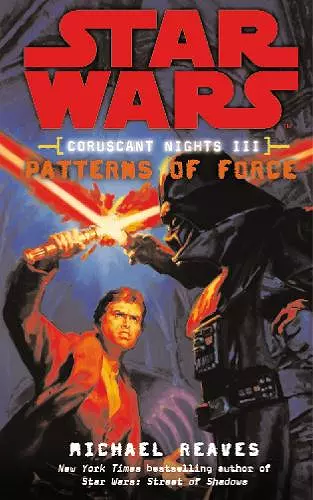 Star Wars: Coruscant Nights III - Patterns of Force cover