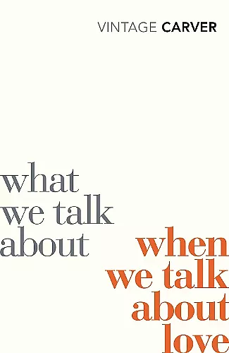 What We Talk About When We Talk About Love cover