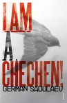 I am a Chechen! cover