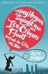 Tony Hogan Bought Me an Ice-cream Float Before He Stole My Ma cover