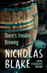 There's Trouble Brewing cover