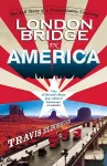 London Bridge in America cover