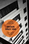 Britain Since 1900 - A Success Story? cover