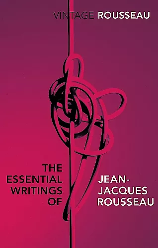 The Essential Writings of Jean-Jacques Rousseau cover