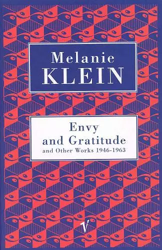 Envy And Gratitude And Other Works 1946-1963 cover