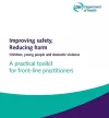 Improving safety, reducing harm cover