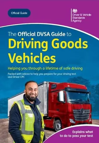 The Official DVSA Guide to Driving Goods Vehicles cover