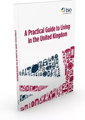 A practical guide to living in the United Kingdom cover