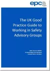 The UK good practice guide to working in safety advisory groups cover