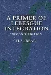 A Primer of Lebesgue Integration cover