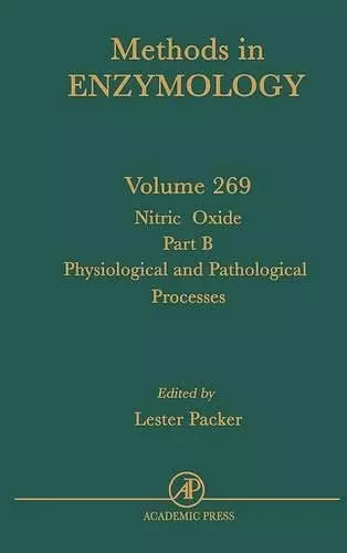 Nitric Oxide, Part B: Physiological and Pathological Processes cover