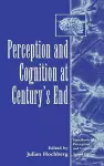 Perception and Cognition at Century's End cover