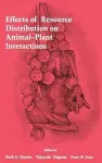 Effects of Resource Distribution on Animal Plant Interactions cover