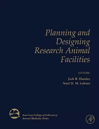 Planning and Designing Research Animal Facilities cover