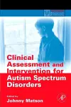 Clinical Assessment and Intervention for Autism Spectrum Disorders cover