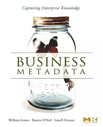 Business Metadata: Capturing Enterprise Knowledge cover