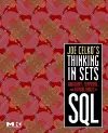 Joe Celko's Thinking in Sets: Auxiliary, Temporal, and Virtual Tables in SQL cover