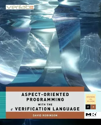 Aspect-Oriented Programming with the e Verification Language cover