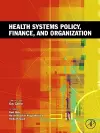 Health Systems Policy, Finance, and Organization cover