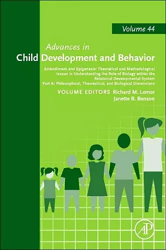 Embodiment and Epigenesis: Theoretical and Methodological Issues in Understanding the Role of Biology within the Relational Developmental System cover