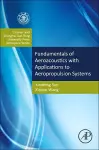 Fundamentals of Aeroacoustics with Applications to Aeropropulsion Systems cover