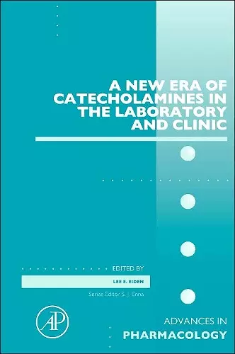 A New Era of Catecholamines in the Laboratory and Clinic cover