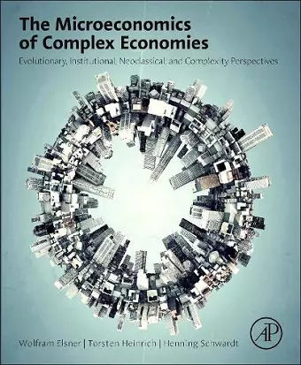 The Microeconomics of Complex Economies cover