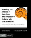 Modeling and Analysis of Real-Time and Embedded Systems with UML and MARTE cover