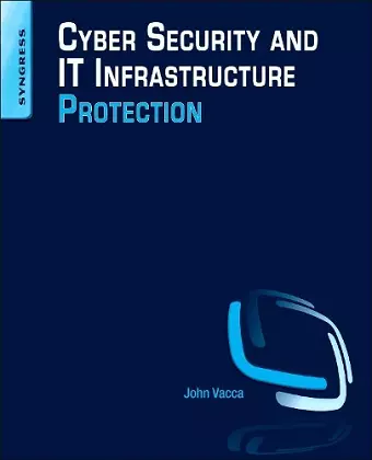 Cyber Security and IT Infrastructure Protection cover