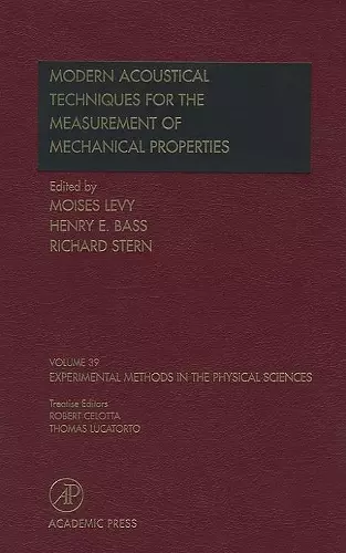 Modern Acoustical Techniques for the Measurement of Mechanical Properties cover