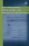 Risk Management, Speculation, and Derivative Securities cover