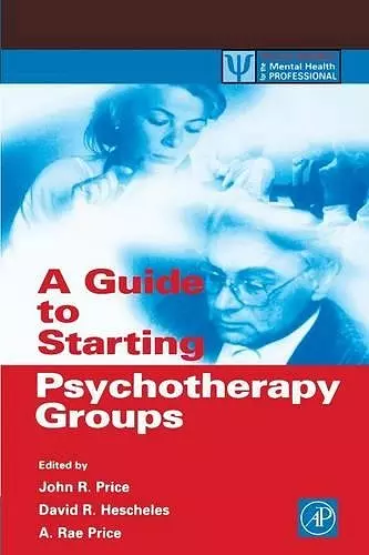 A Guide to Starting Psychotherapy Groups cover