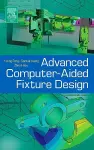 Advanced Computer-Aided Fixture Design cover