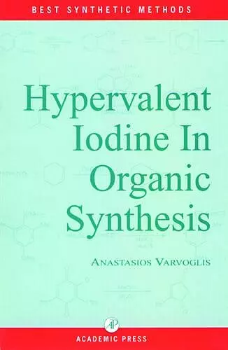 Hypervalent Iodine in Organic Synthesis cover