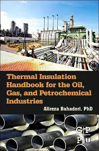 Thermal Insulation Handbook for the Oil, Gas, and Petrochemical Industries cover