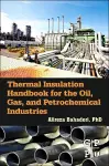 Thermal Insulation Handbook for the Oil, Gas, and Petrochemical Industries cover