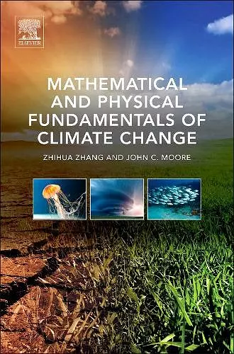 Mathematical and Physical Fundamentals of Climate Change cover