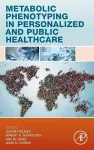 Metabolic Phenotyping in Personalized and Public Healthcare cover