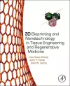 3D Bioprinting and Nanotechnology in Tissue Engineering and Regenerative Medicine cover