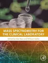 Mass Spectrometry for the Clinical Laboratory cover