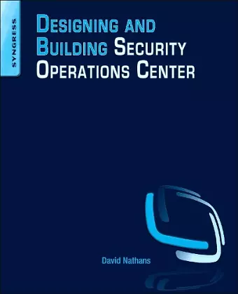 Designing and Building Security Operations Center cover