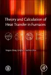 Theory and Calculation of Heat Transfer in Furnaces cover