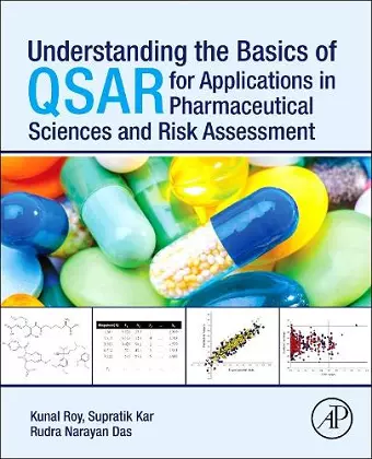 Understanding the Basics of QSAR for Applications in Pharmaceutical Sciences and Risk Assessment cover