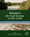 Halophytes for Food Security in Dry Lands cover