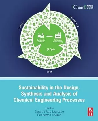 Sustainability in the Design, Synthesis and Analysis of Chemical Engineering Processes cover