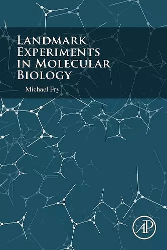 Landmark Experiments in Molecular Biology cover